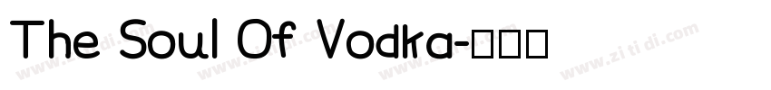The Soul Of Vodka字体转换